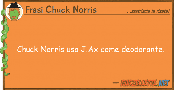 Frasi Chuck Norris chuck norris usa j.ax deodorante.