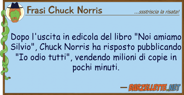 Frasi Chuck Norris dopo l'uscita edicola libro "noi