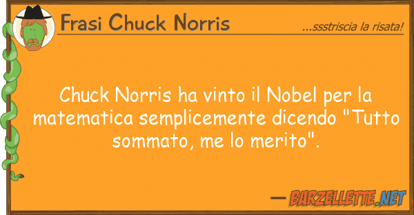 Frasi Chuck Norris chuck norris ha vinto nobel