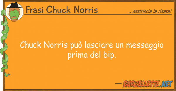 Frasi Chuck Norris chuck norris può lasciare messaggio
