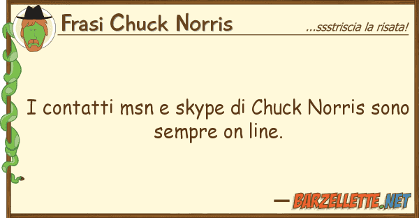Frasi Chuck Norris contatti msn skype chuck norris s
