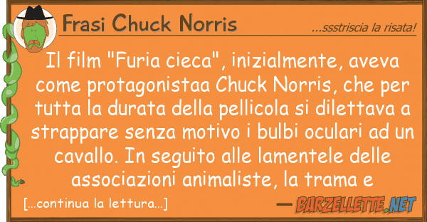 Frasi Chuck Norris film "furia cieca", inizialmente, ave
