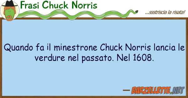 Frasi Chuck Norris quando fa minestrone chuck norris lan