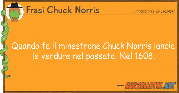 Frasi Chuck Norris quando fa minestrone chuck norris lan