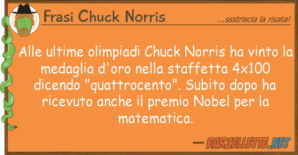 Frasi Chuck Norris ultime olimpiadi chuck norris ha
