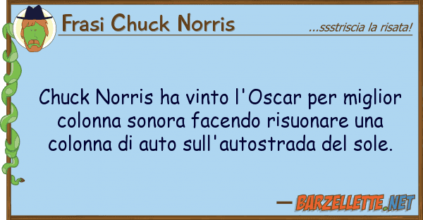 Frasi Chuck Norris chuck norris ha vinto l'oscar miglio