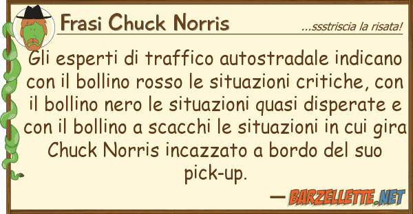 Frasi Chuck Norris esperti traffico autostradale ind