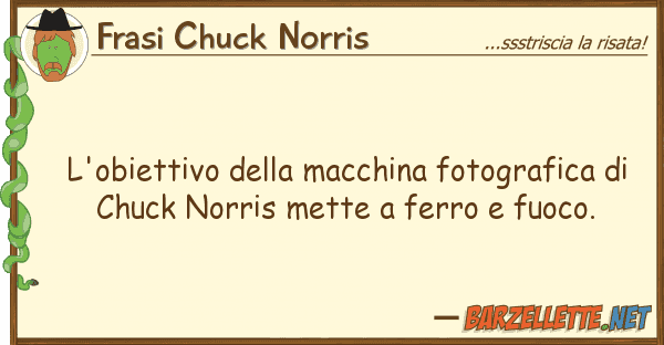 Frasi Chuck Norris l'obiettivo macchina fotografica d