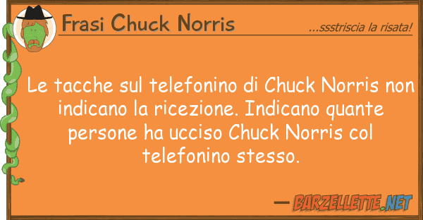 Frasi Chuck Norris tacche telefonino chuck norris