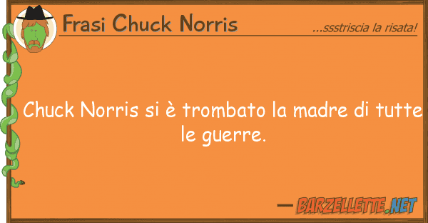 Frasi Chuck Norris chuck norris è trombato madre