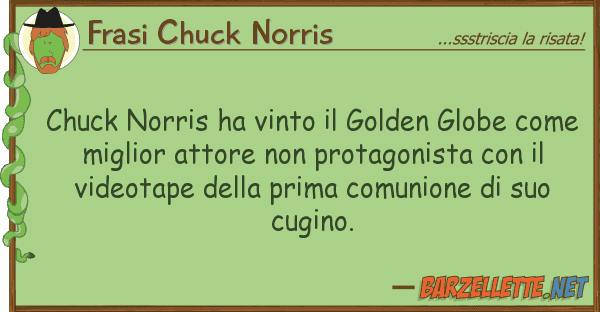 Frasi Chuck Norris chuck norris ha vinto golden globe co
