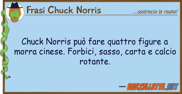 Frasi Chuck Norris chuck norris può fare quattro figure
