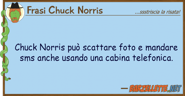 Frasi Chuck Norris chuck norris può scattare foto mandar