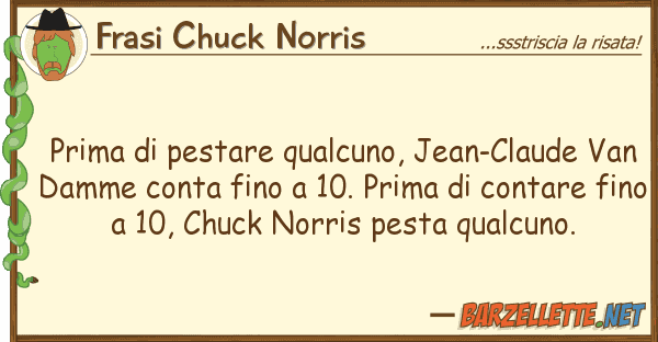 Frasi Chuck Norris prima pestare qualcuno, jean-claude v