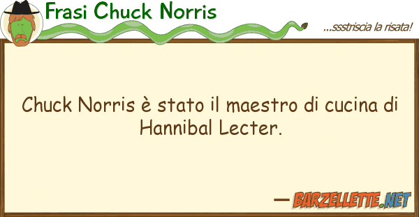 Frasi Chuck Norris chuck norris è stato maestro cuci