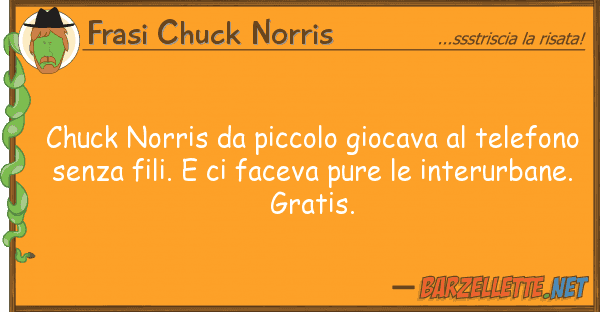 Frasi Chuck Norris chuck norris piccolo giocava telef