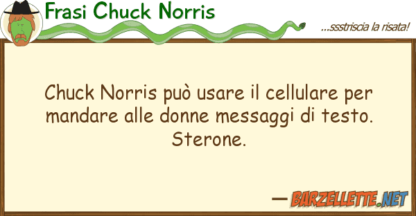Frasi Chuck Norris chuck norris può usare cellulare