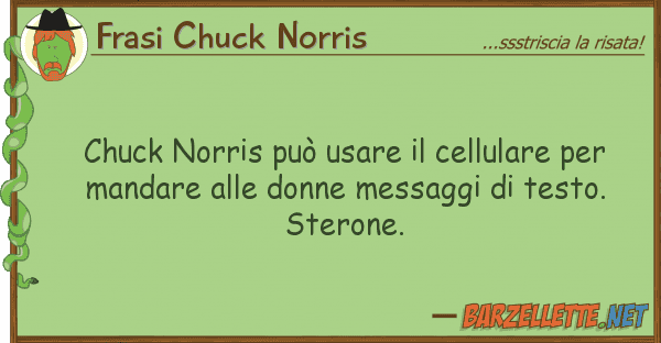 Frasi Chuck Norris chuck norris può usare cellulare