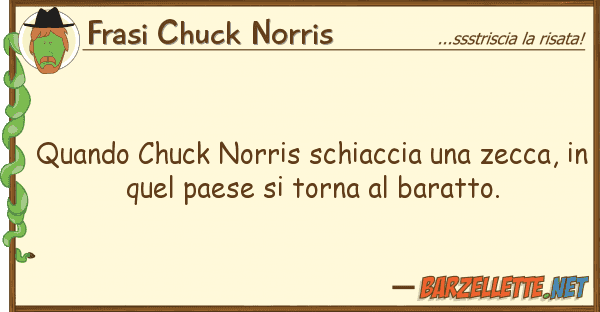 Frasi Chuck Norris quando chuck norris schiaccia zecca,
