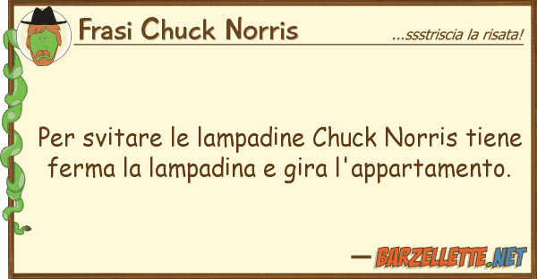 Frasi Chuck Norris svitare lampadine chuck norris