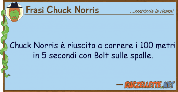 Frasi Chuck Norris chuck norris è riuscito correre 100