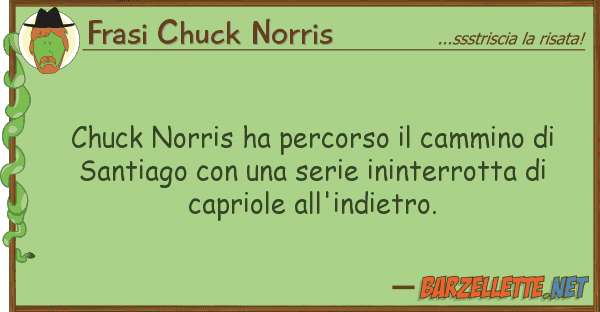 Frasi Chuck Norris chuck norris ha percorso cammino s