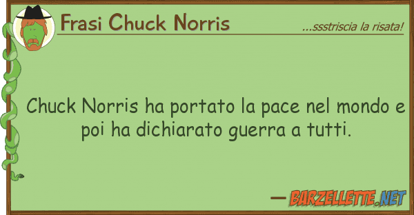 Frasi Chuck Norris chuck norris ha portato pace mond