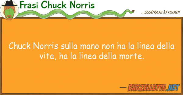 Frasi Chuck Norris chuck norris mano ha linea