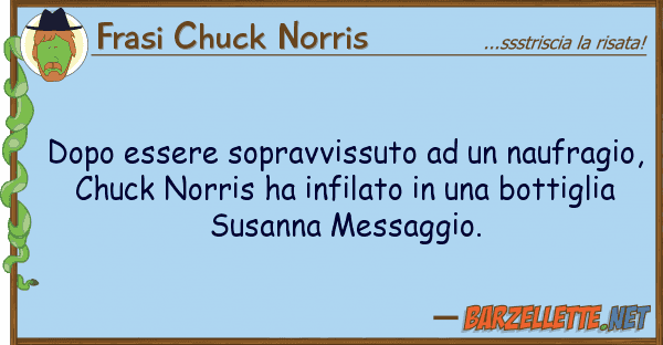 Frasi Chuck Norris dopo essere sopravvissuto naufragi