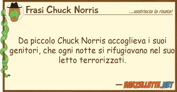Frasi Chuck Norris piccolo chuck norris accoglieva