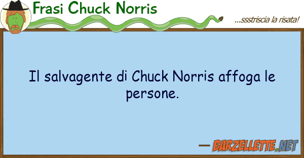 Frasi Chuck Norris salvagente chuck norris affoga