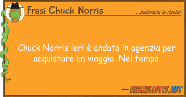 Frasi Chuck Norris chuck norris ieri è andato agenzia p
