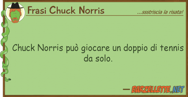 Frasi Chuck Norris chuck norris può giocare doppio t