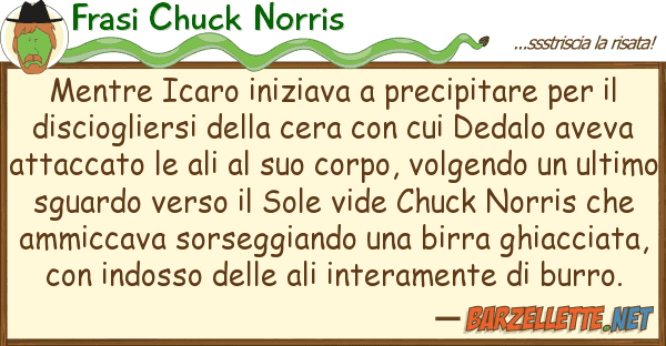 Frasi Chuck Norris mentre icaro iniziava precipitare