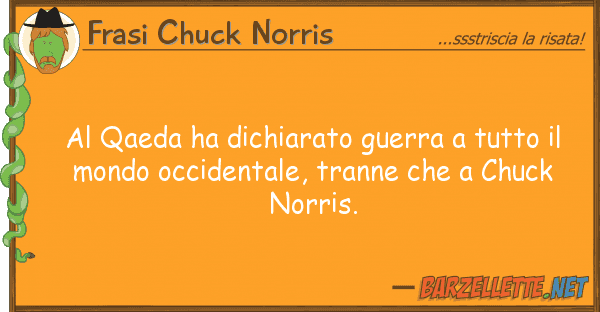 Frasi Chuck Norris qaeda ha dichiarato guerra