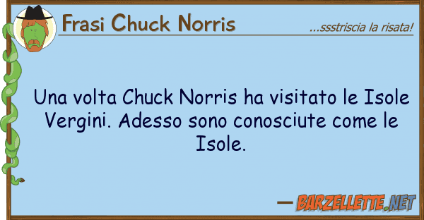 Frasi Chuck Norris volta chuck norris ha visitato