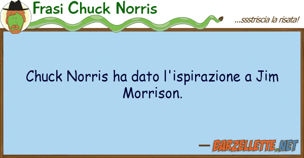 Frasi Chuck Norris chuck norris ha dato l'ispirazione jim