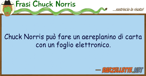 Frasi Chuck Norris chuck norris può fare aereplanino