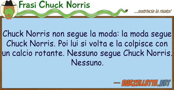 Frasi Chuck Norris chuck norris segue moda: moda