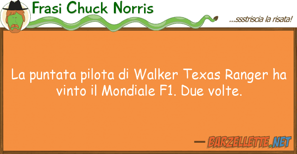 Frasi Chuck Norris puntata pilota walker texas ranger