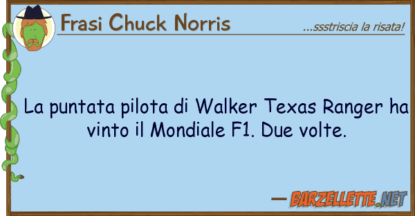 Frasi Chuck Norris puntata pilota walker texas ranger