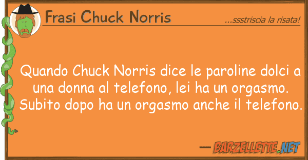 Frasi Chuck Norris quando chuck norris dice paroline dol