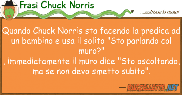 Frasi Chuck Norris quando chuck norris sta facendo predi