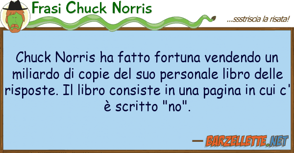 Frasi Chuck Norris chuck norris ha fatto fortuna vendendo u