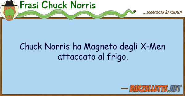 Frasi Chuck Norris chuck norris ha magneto x-men atta