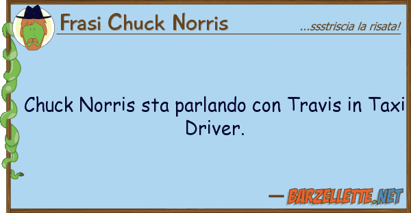 Frasi Chuck Norris chuck norris sta parlando travis