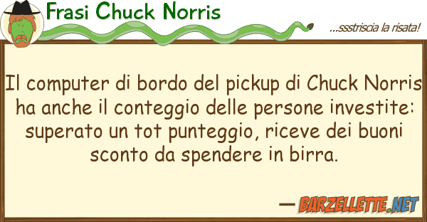 Frasi Chuck Norris computer bordo pickup chuck