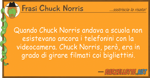 Frasi Chuck Norris quando chuck norris andava scuola
