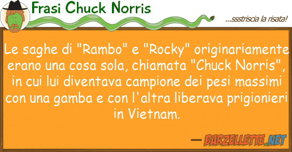 Frasi Chuck Norris saghe "rambo" "rocky" originaria