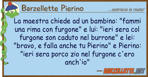 Barzellette Pierino maestra chiede bambino: "fammi